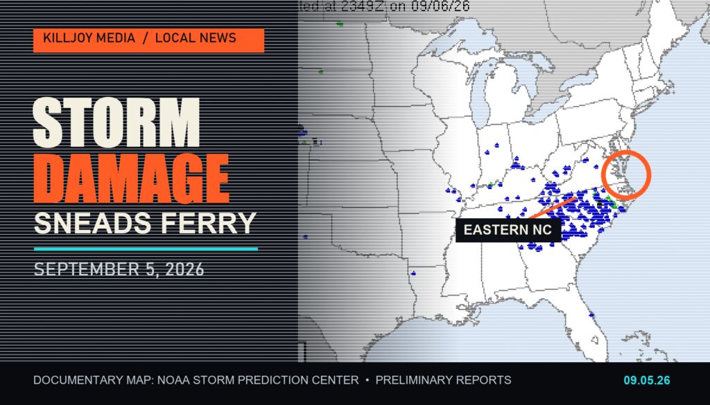 NOAA preliminary storm report map highlighted over Eastern North Carolina with the headline Storm Damage Sneads Ferry